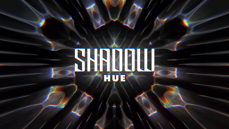 SHADOW HUE